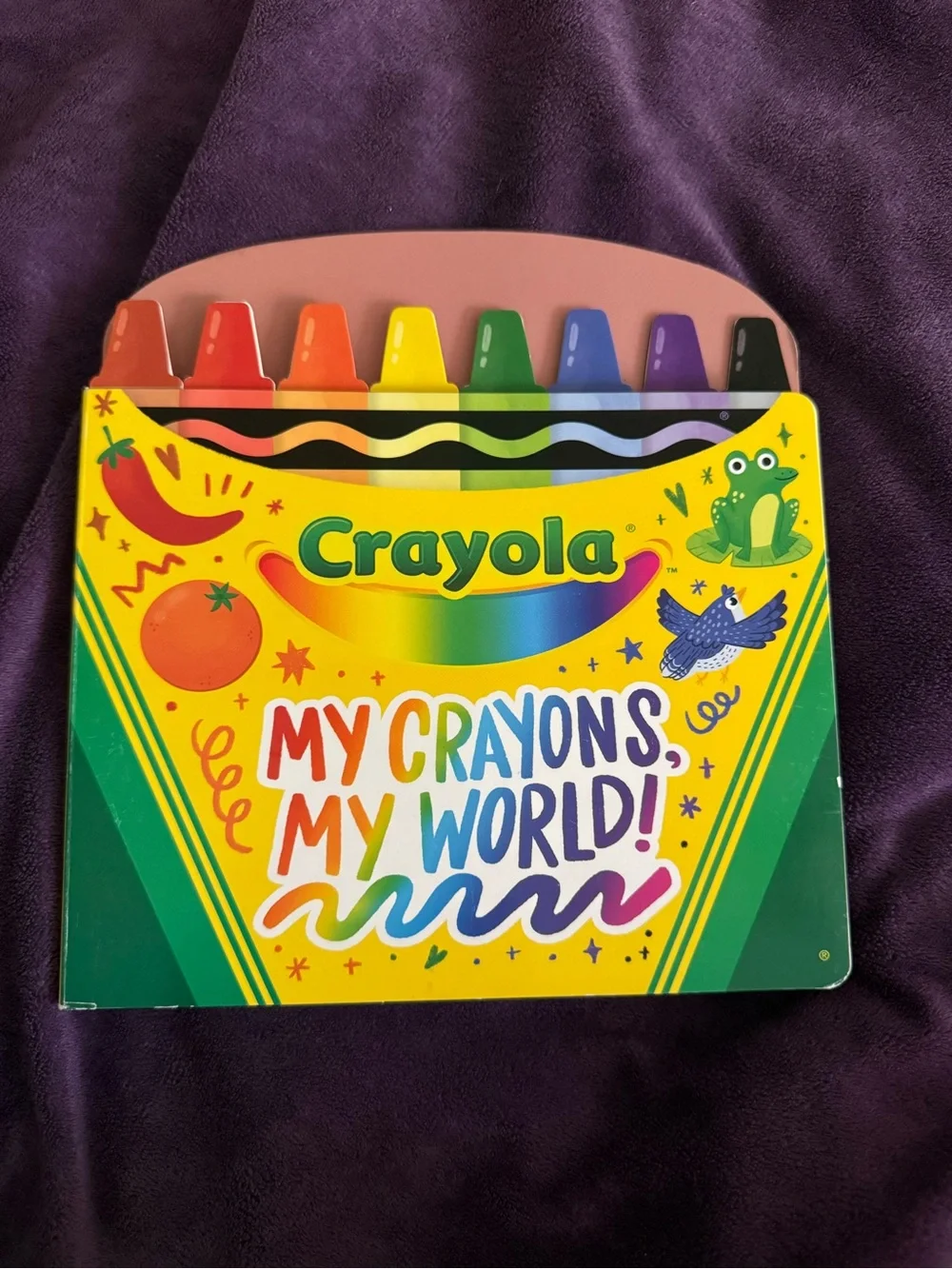 Crayola My Crayons, My World! Kids board book!